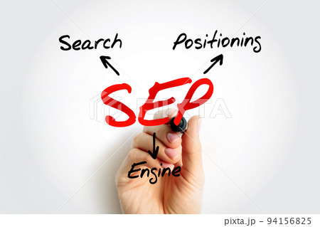 SEP Search Engine Positioning - method of optimizing specific pages of your website with the objective of achieving higher search engine results, acronym text concept background 94156825