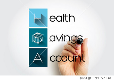 HSA Health Savings Account - tax-advantaged account to help people save for medical expenses that are not reimbursed by high-deductible health plans, acronym text with marker HSA Health Savings Account - tax-advantaged account to help people save for medical expenses that are not reimbursed by high-deductible health plans, acronym text with marker 94157138