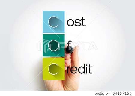 COC Cost Of Credit - expenses charged to the borrower in a credit agreement, acronym text concept with marker 94157159