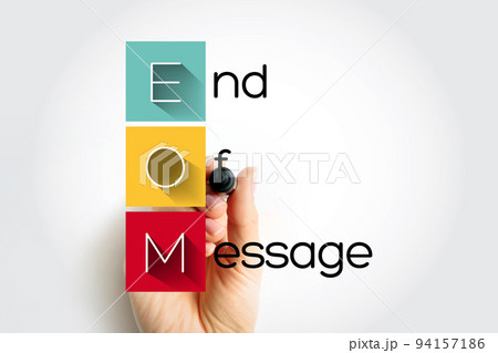 EOM - End Of Message acronym with marker, business concept background 94157186