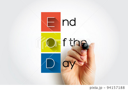 EOD - End Of the Day acronym with marker, business concept background 94157188