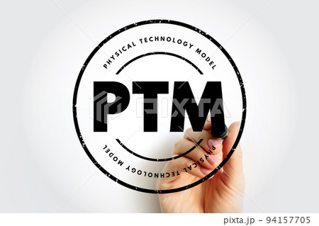 PTM Physical Technology Model - arrangement of physical elements that provides the solution for a product, service, or enterprise, acronym text stamp 94157705
