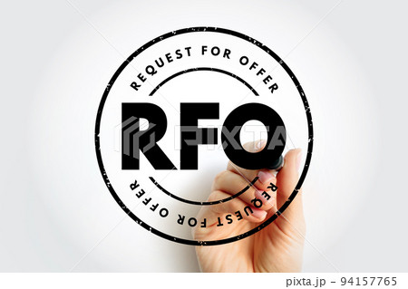 RFO Request For Offer - open and competitive purchasing process whereby an organization requests the submission of offers in response to specifications, acronym text stamp RFO Request For Offer - open and competitive purchasing process whereby an organization requests the submission of offers in response to specifications, acronym text stamp 94157765