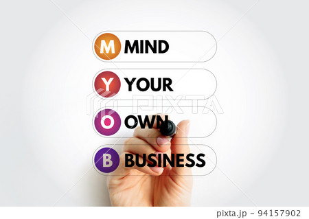 MYOB - Mind Your Own Business acronym with marker, business concept background MYOB - Mind Your Own Business acronym with marker, business concept background 94157902