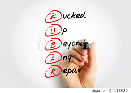 FUBAR - Fucked Up Beyond Any Repair acronym with marker, concept background 94158329