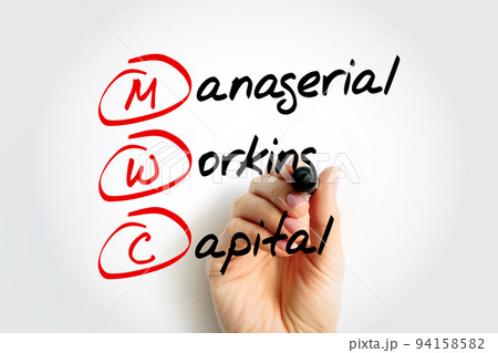 MWC - Managerial Working Capital is a business strategy designed to ensure that a company operates efficiently, acronym text concept background 94158582