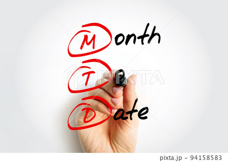 MTD Month To Date - period starting at the beginning of the current calendar month and ending at the current date, acronym text concept background 94158583