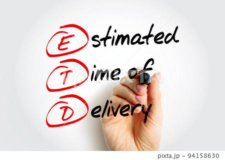 ETD Estimated Time of Delivery - final point in a logistics supply chain, or the moment a product is handed over to the consignee, acronym text concept background 94158630