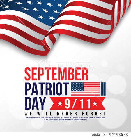 Patriot Day. September 11. We will never forget 94198678