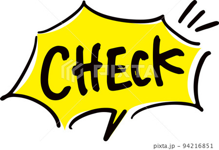 手書きの吹き出し文字「CHECK」 94216851