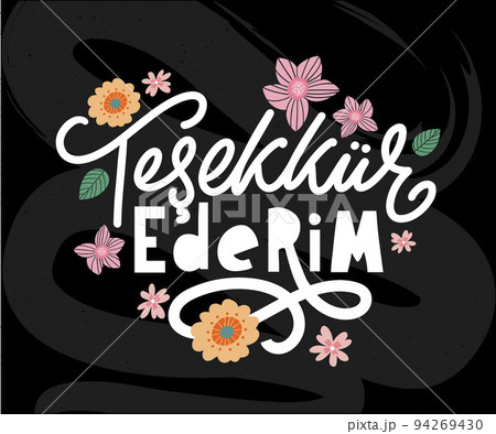 Text in the Turkish: Thank you. Lettering. Ink illustration. Modern brush calligraphy Isolated on white background. t-shirt design. 94269430