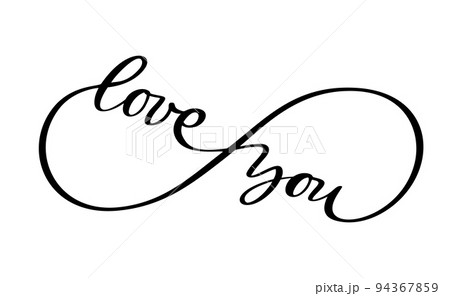 Vector infinity sign with Love you words inscription text. Forever friends or family. Black vector tattoo stencil love symbol. Wedding icon. Marriage or Valentines day 94367859