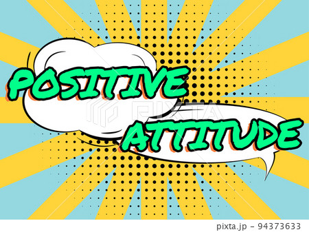 Handwriting text Positive AttitudeBeing optimistic in Life Looking for good things. Business concept Being optimistic in Life Looking for good things 94373633