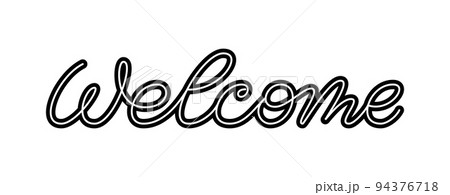 Welcome calligraphic signboard title. Handwritten inscription for invitation card, party poster, scrapbook stamp, web header, laser engraving, foil diy, housewarming cute editable stroke text word Welcome calligraphic signboard title. Handwritten inscription for invitation card, party poster, scrapbook stamp, web header, laser engraving, foil diy, housewarming cute editable stroke text word 94376718