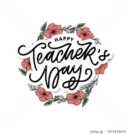 Handlettering Happy Teacher's Day. Vector illustration Great holiday gift card for the Teacher's Day. 94394644