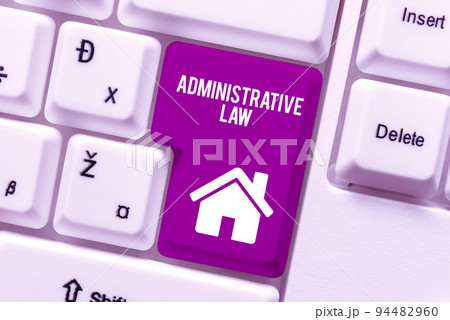 Sign displaying Administrative LawBody of Rules regulations Orders created by a government. Business overview Body of Rules regulations Orders created by a government 94482960