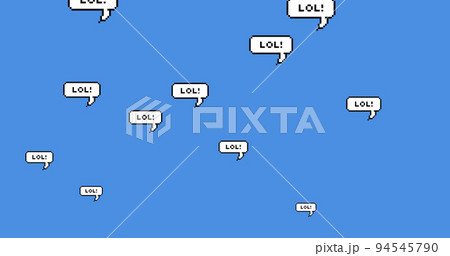 Multiple speech bubbles with lol text moving...のイラスト素材 [94545790] - PIXTA