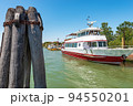 Ferries in the Port of Torcello Island - Venice Lagoon Italy 94550201