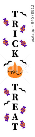 Trick or Treat. Welcome vertical sign. Halloween quote. Vector template Trick or Treat. Welcome vertical sign. Halloween quote. Vector template 94578912