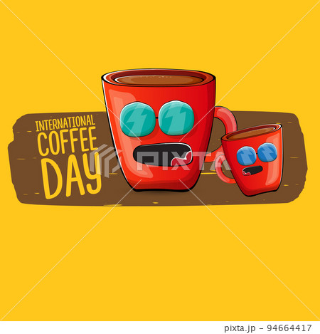 International coffee day cute illustration with happy red coffee cup character and greeting text isolated on yellow background. World Coffee day cartoon poster, print, label sticker, funny banner International coffee day cute illustration with happy red coffee cup character and greeting text isolated on yellow background. World Coffee day cartoon poster, print, label sticker, funny banner 94664417