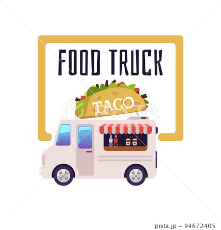 Food truck selling taco, flat vector illustration isolated on white background. 94672405