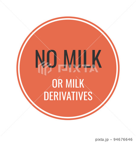 Milk free, milk derivatives product label design Milk free, milk derivatives product label design 94676646