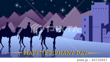 Men riding on camels against mountains and shining stars at night with happy epiphany day text 94720947