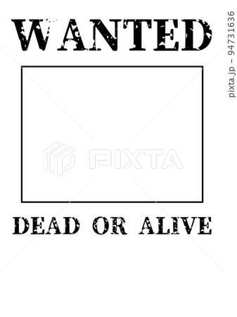 手配書のテンプレート素材です。A4縦サイズです。 94731636