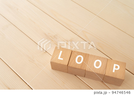 LOOPと書かれたブロック LOOPと書かれたブロック 94746546