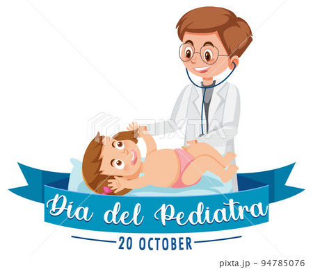 Dia del Pediatra text with cartoon character 94785076