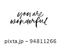 You are wonderful modern vector calligraphy text. 94811266