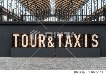 Brussels city center - Belgium - Sign of the Tour and Taxis Multi purpose event hall Brussels city center - Belgium - Sign of the Tour and Taxis Multi purpose event hall 94826841