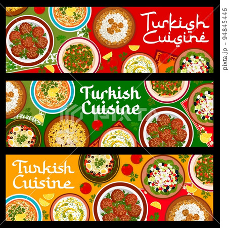 Turkish cuisine meals and dishes banners. Green bean stew, garlic sauce Tarator and chicken pilaf, salad Baba Ganoush, Shepherd salad and bulgur Kofte, Circassian chicken, chicken vermicelli soup 94845446