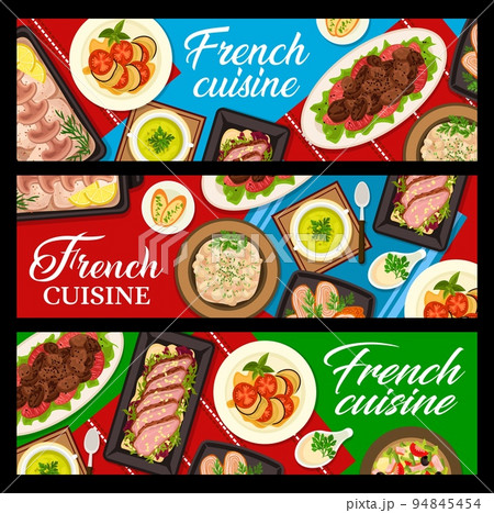 French cuisine restaurant banners. Fried liver, ratatouille and chicken supreme with champagne sauce, pea soup, kidney fricassee and cod with Bechamel, duck breast salad, vegetable tuna salad Nicoise 94845454