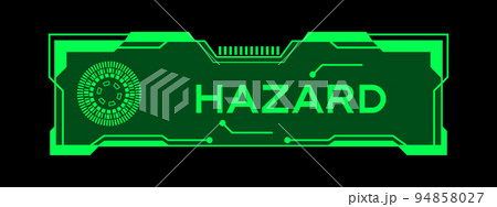 Green color of futuristic hud banner that have word hazard on user interface screen on black background 94858027