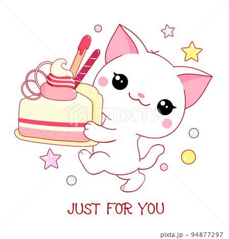 Cute yummy card in kawaii style. Lovely cat with cake. Inscription Just for you Cute yummy card in kawaii style. Lovely cat with cake. Inscription Just for you 94877297