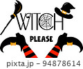 Typographic poster Halloween funny quote Witch please with witch legs, 94878614