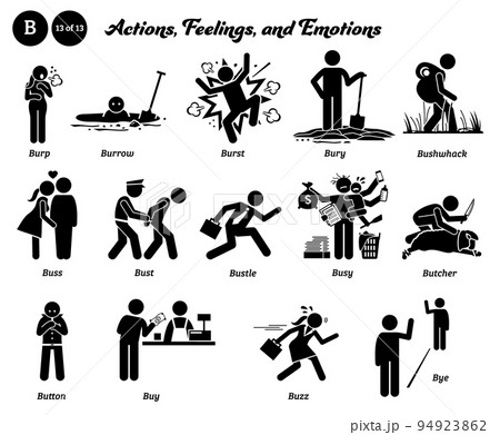 Stick figure human people man action, feelings, and emotions icons starting with alphabet B. Burp, burrow, burst, bury, bushwhack, buss, bust, bustle, busy, butcher, button, buy, buzz, and bye. Stick figure human people man action, feelings, and emotions icons starting with alphabet B. Burp, burrow, burst, bury, bushwhack, buss, bust, bustle, busy, butcher, button, buy, buzz, and bye. 94923862