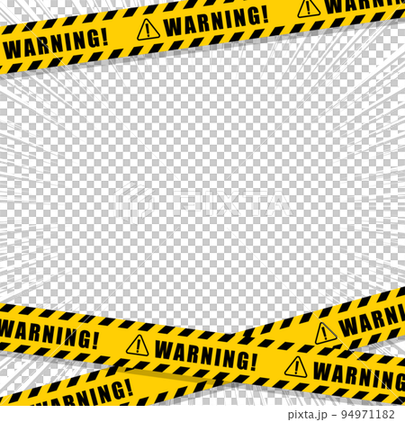 危険を知らせる標識テープと集中線 warning 危険を知らせる標識テープと集中線 warning 94971182