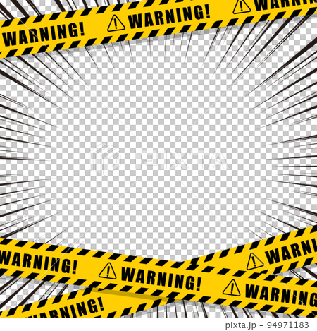 危険を知らせる標識テープと集中線 warning 94971183