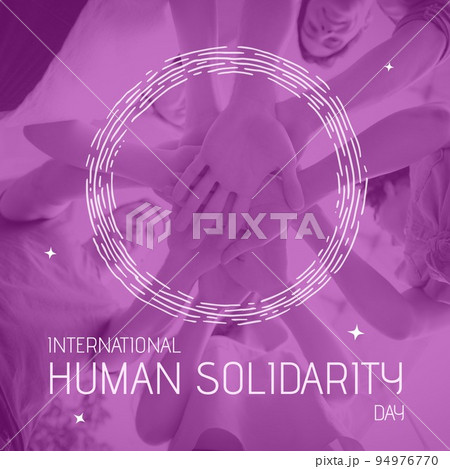 Composition of international human solidarity day text over diverse people hand stacking 94976770