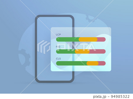 LCP, FID, CLS - Core Web Vitals web site performance metrics. Smartphone with scan results of the mobile website version. Vector illustration concept LCP, FID, CLS - Core Web Vitals web site performance metrics. Smartphone with scan results of the mobile website version. Vector illustration concept 94985322