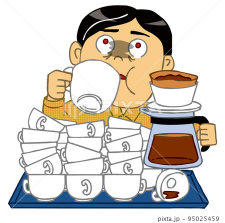 カフェイン中毒の人 カフェイン中毒の人 95025459