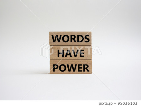 Words have power symbol. Wooden blocks with words Words have power. Beautiful white background. Business and Words have power concept. Copy space. Words have power symbol. Wooden blocks with words Words have power. Beautiful white background. Business and Words have power concept. Copy space. 95036103