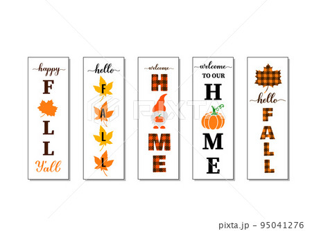Fall vertical signs set. Thanksgiving or fall decorations. Autumn porch sign bundle. Vector template Fall vertical signs set. Thanksgiving or fall decorations. Autumn porch sign bundle. Vector template 95041276