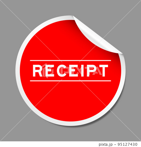 Red color peel sticker label with word receipt on gray background 95127430