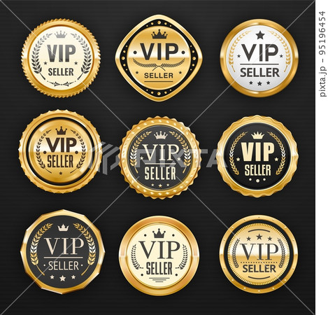 VIP seller golden badges and labels, premium quality store, vector gold icons. Best luxury product shop, VIP brand award banner or medal certificate sticker with golden crown, star and laurel wreath VIP seller golden badges and labels, premium quality store, vector gold icons. Best luxury product shop, VIP brand award banner or medal certificate sticker with golden crown, star and laurel wreath 95196454