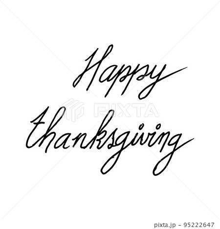Hand drawn Thanksgiving lettering. Celebration quote Happy Thanksgiving on textured background for postcard, autumn icon, logo or badge. Autumn vector vintage style vector illustration Hand drawn Thanksgiving lettering. Celebration quote Happy Thanksgiving on textured background for postcard, autumn icon, logo or badge. Autumn vector vintage style vector illustration 95222647