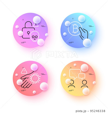 People chatting, Cyber attack and Wash hand minimal line icons. 3d spheres or balls buttons. Bitcoin pay icons. For web, application, printing. Conference, Data hacking, Hand with coronavirus. Vector 95246338