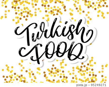 Turkish food letter. Design element. Traditional design. Vector lettering illustration. Healthy meal. 95249271